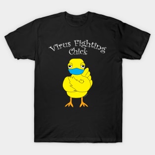 Virus Fighting Chick Curved White Text T-Shirt